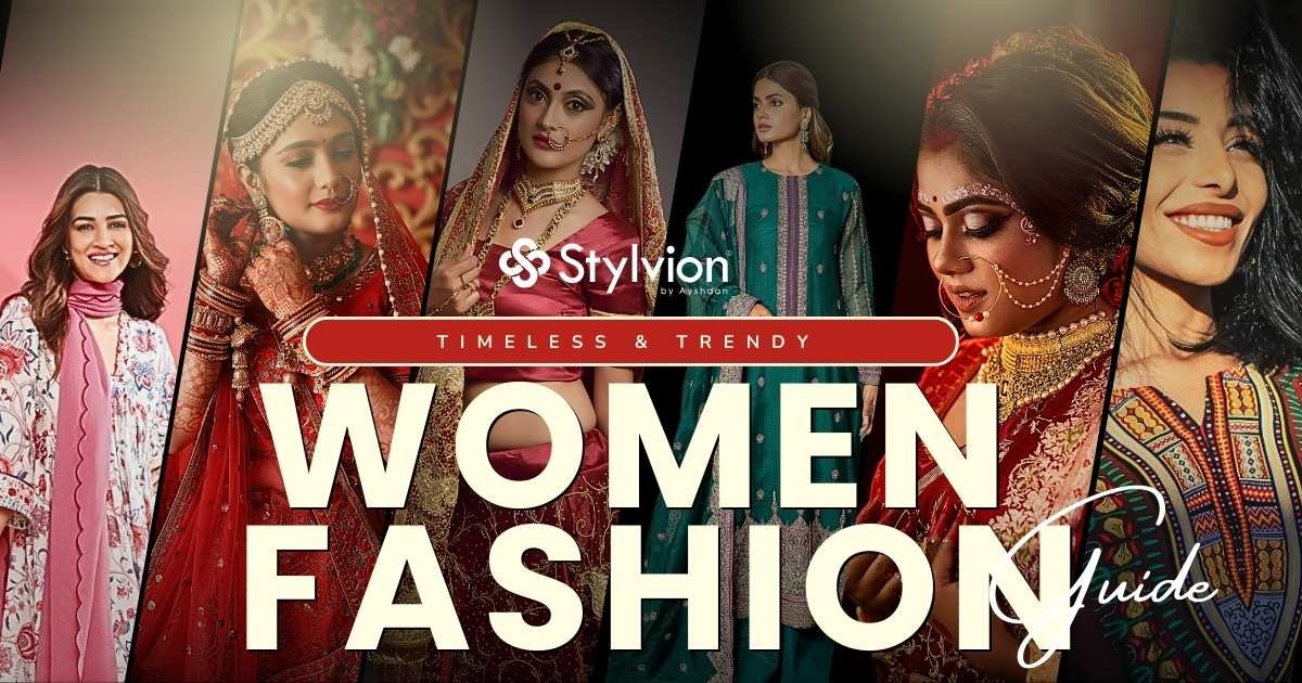 Timeless & Trendy Women Fashion Guide